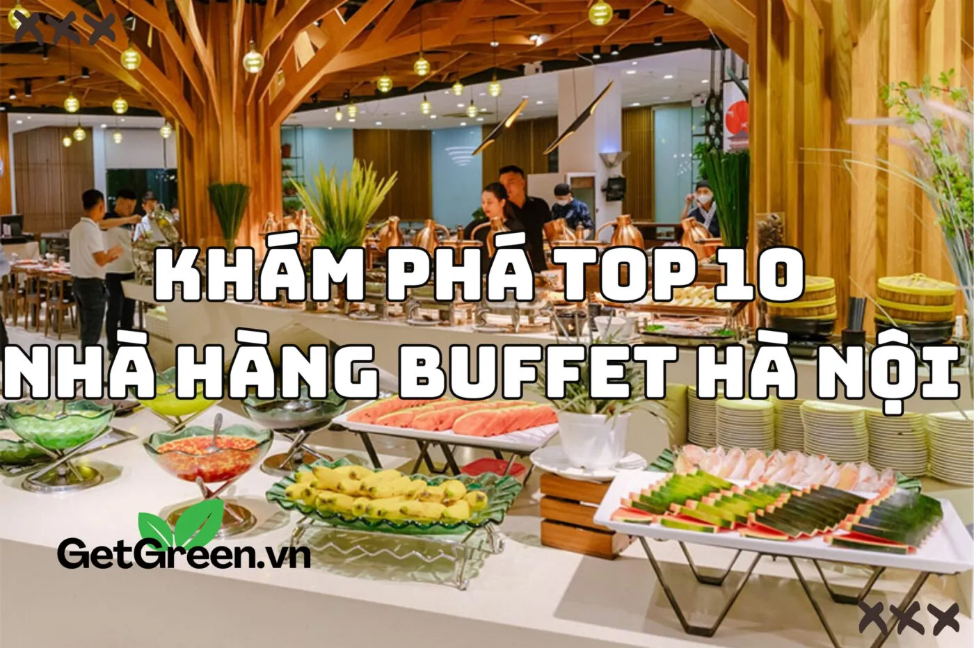 Khám phá top 10 nhà hàng buffet Hà Nội 2024