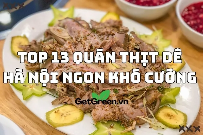 Top 13 quán thịt dê Hà Nội ngon khó cưỡng