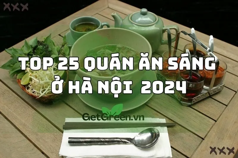 Top 25 quán ăn sáng ở Hà Nội 2024