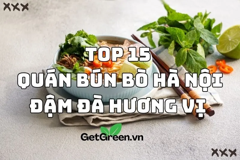 Top 15 quán bún bò Hà Nội đậm đà hương vị Huế 2024